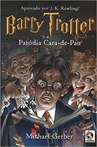 Livro Barry Trotter E A Paródia Cara-de-pau - Michael Gerber [2004]