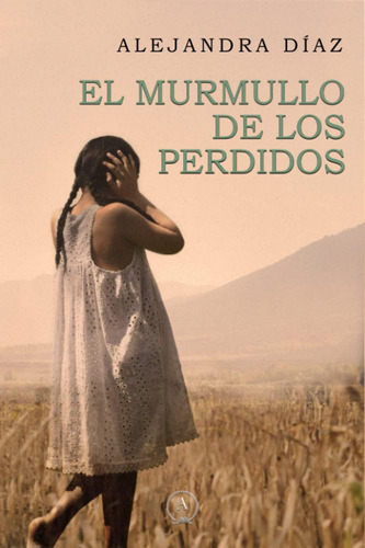 Libro: El Murmullo De Los Perdidos (spanish Edition)