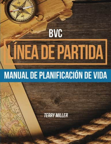 Bvc Linea De Partida: Manual De Planificacion De Vida