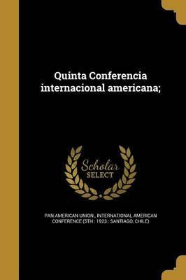 Libro Quinta Conferencia Internacional Americana; - Pan A...