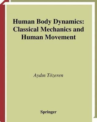 Libro Human Body Dynamics : Classical Mechanics And Human...