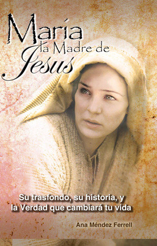 Libro Maria, La Madre Jesus (spanish Edition)