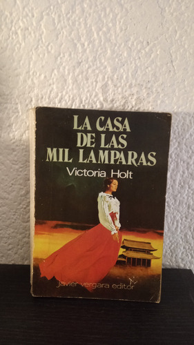 La Casa De Las Mil Lamparas - Victoria Holt