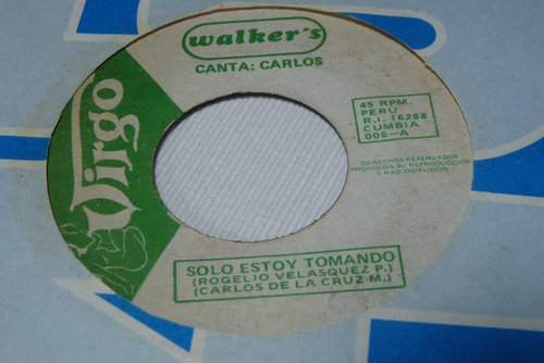 Jch- Los Walkers Solo Estoy Tomando Cumbia 45 Rpm