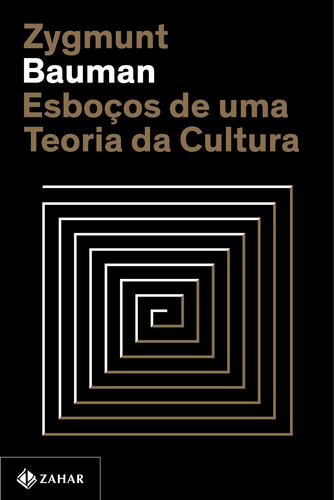 Esboços de uma teoria da cultura, de Bauman, Zygmunt. Editora Schwarcz SA, capa mole em português, 2022