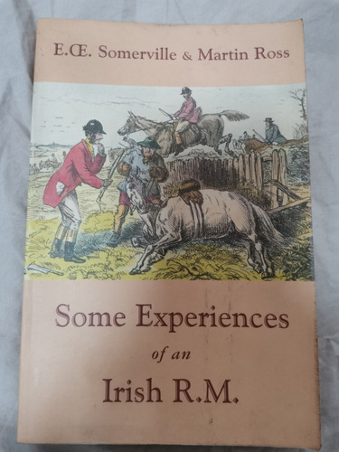 Some Experiences Of An Irish R.m. - Somerville & Ross