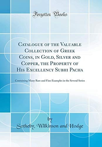 Catalogue Of The Valuable Collection Of Greek Coins, In Gold