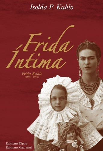 Frida Intima - Kahlo,isolda Pinedo