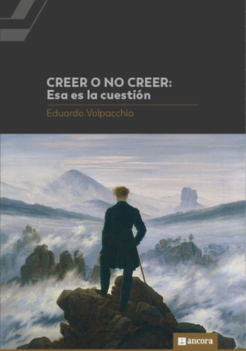 Libro Creer O No Creer: Esa Es La Cuestión, Ed. Áncora