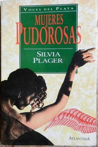 Mujeres Pudorosas - Silvia Plager - Novela - Atlántida 1993