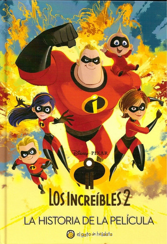Los Increíbles 2 Aventuras De Película, De Disney. Editorial El Gato De Hojalata, Edición 1 En Español