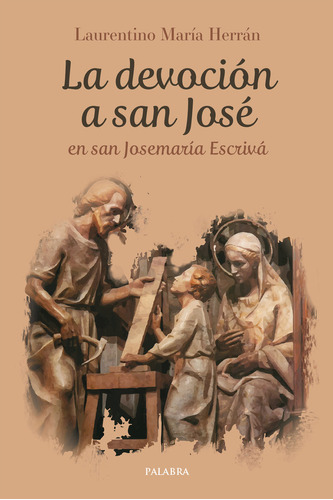 Libro La Devociã³n A San Josã© En San Josemarã­a Escrivã¡