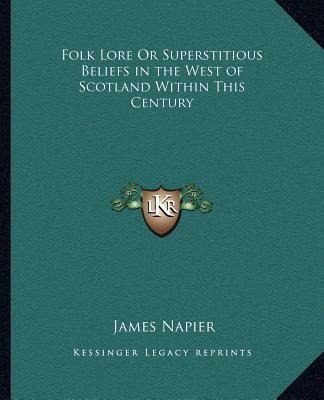 Libro Folk Lore Or Superstitious Beliefs In The West Of S...