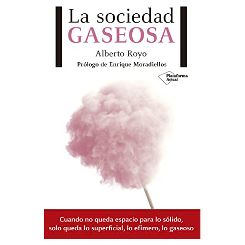 La Sociedad Gaseosa - Royo - Plataforma Editorial - #d