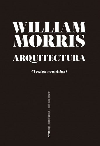 Arquitectura - Morris, William  - * 