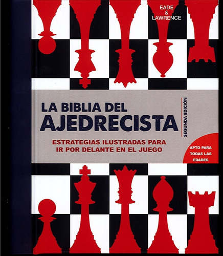 La Biblia Del Ajedrecista - Eade & Lawrence - Ed. Acanto