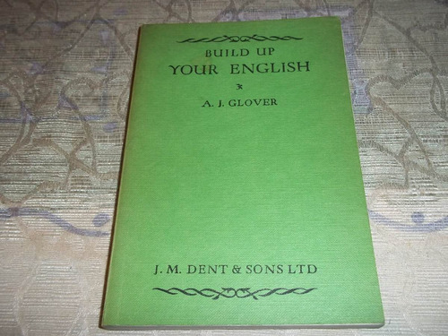 Build Up  Your English - A. J. Glover