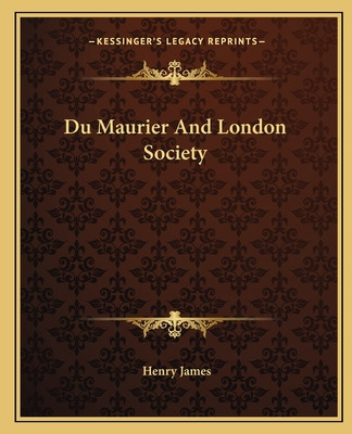 Libro Du Maurier And London Society - James, Henry