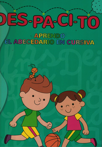 Aprendo El Abecedario En Cursiva Despacito: Aprendo El Abecedario En Cursiva, De Akel, Ariana., Vol. 1. Editorial Zeta Ediciones, Tapa Tapa Blanda En Español