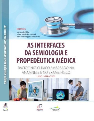 As Interfaces da Semiologia e Propedêutica Médica, de Vilins, Margarete. Editora dos Editores Eireli, capa mole em português, 2022