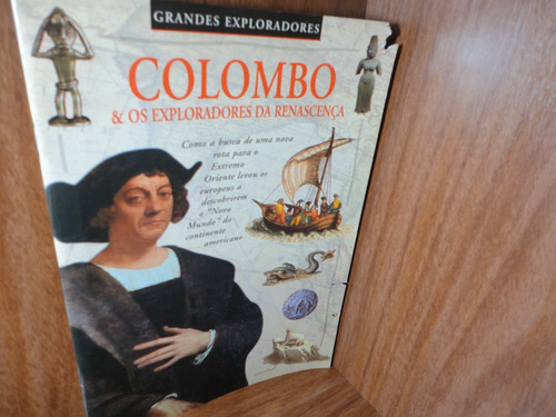 Livro: Colombo E Os Exploradores Da Renascença -colin Hynson