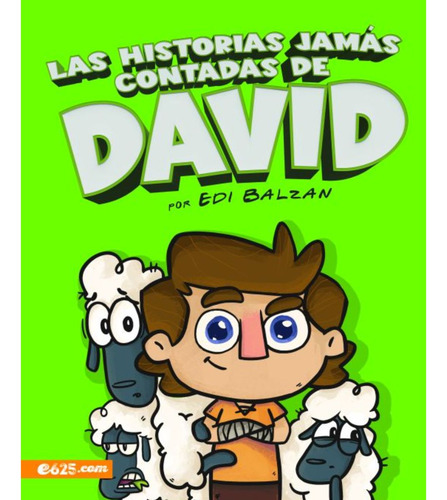 La Historias Jamás Contadas De David, De Edi Paz. Editorial E625, Tapa Blanda, Edición Español En Español, 2024