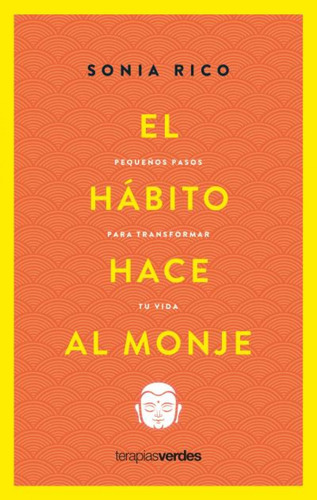 Libro El Hábito Hace Al Monje - Sonia Rico