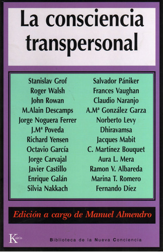 La consciencia transpersonal, de ALMENDRO MANUEL. Editorial Kairos, tapa blanda en español, 2002