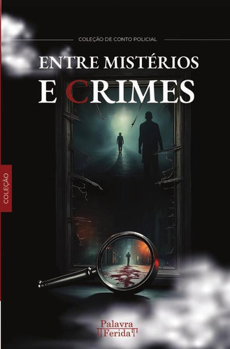 Entre Mistérios E Crimes...