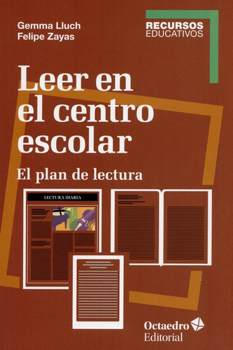 Leer En El Centro Escolar El Plan De Lectura, De Lluch, Gemma. Editorial Octaedro, Tapa Dura En Español, 2015