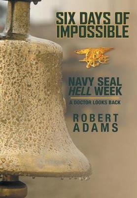 Libro Six Days Of Impossible : Navy Seal Hell Week - A Do...