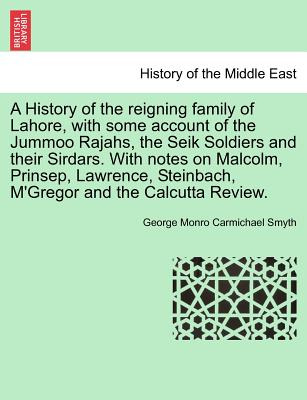 Libro A History Of The Reigning Family Of Lahore, With So...