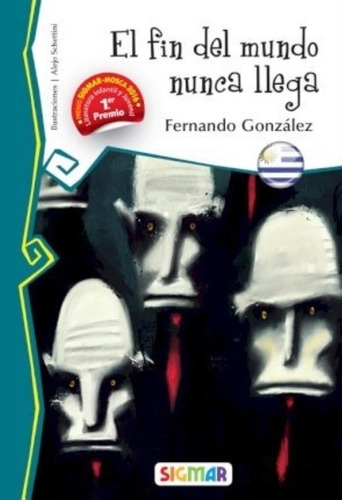 El Fin Del Mundo Nunca Llega - Telaraña, De Gonzalez, Fernando. Editorial Sigmar, Tapa Blanda En Español, 2013