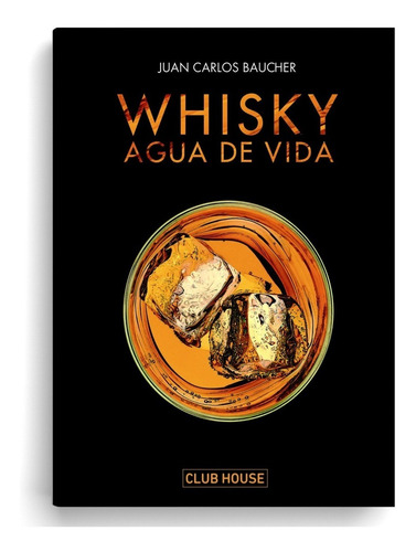 Whisky, Agua De Vida