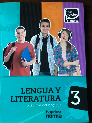 Lengua Y Literatura 3 Kapelusz Norma Contextos Digitales