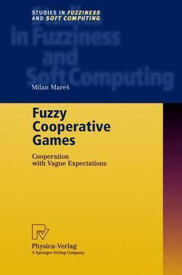 Libro Fuzzy Cooperative Games : Cooperation With Vague Ex...