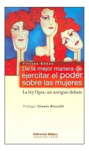 De La Mejor Manera De Ejercitar El Poder Sobre Las Mujeres