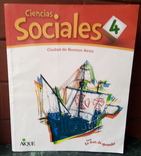 Cs Sociales 4. Caba, Editorial Aique. (solo Manual)