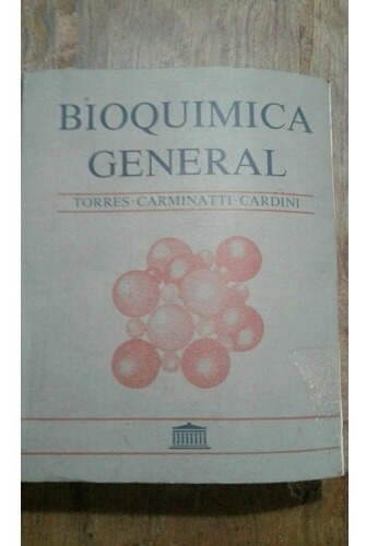 Bioquímica General Torres Carminatti Cardini