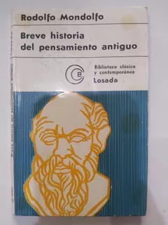 Breve Historia Del Pensamiento Antiguo. Losada