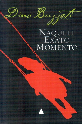 Naquele Exato Momento, De Dino Buzzati. Editora Nova Fronteira Em Português