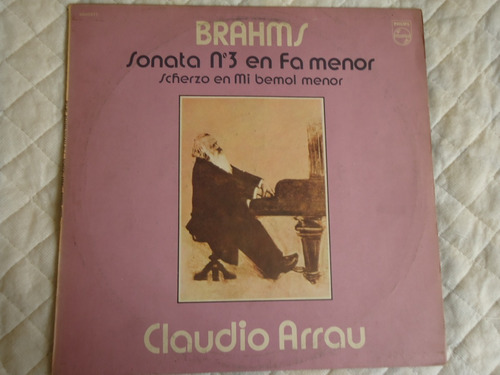 Claudio Arrau-brahms-sonata Nº 3 En Fa Menor