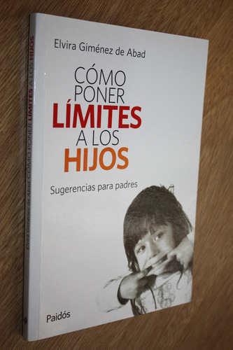 Como Poner Limites A Los Hijos - Elvira Gimenez De Abad