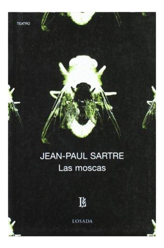 Las Moscas Jean Paul Sartre Losada None