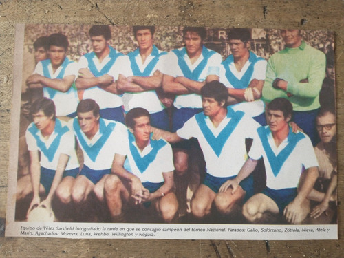 Recorte Vélez Sarsfield Campeón Nacional 1968 Gallo Otros 