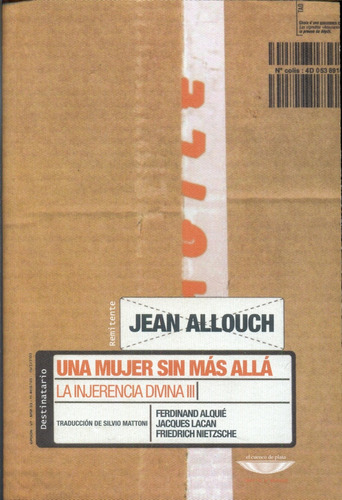 Una Mujer Sin Mas Alla. La Injerencia Divina 3 - Jean Allouc