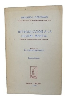 Introduccion A La Higiene Mental Mariano Coronado 