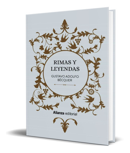 Rimas Y Leyendas, De Gustavo Adolfo Becquer. Alianza Editorial, Tapa Blanda En Español, 2020