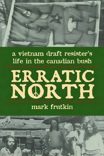 Erratic North, De Mark Frutkin. Editorial Dundurn Group Ltd, Tapa Blanda En Inglés