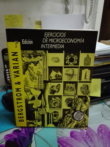 Ejercicios De Microeconomia Intermedia // Bergstrom 